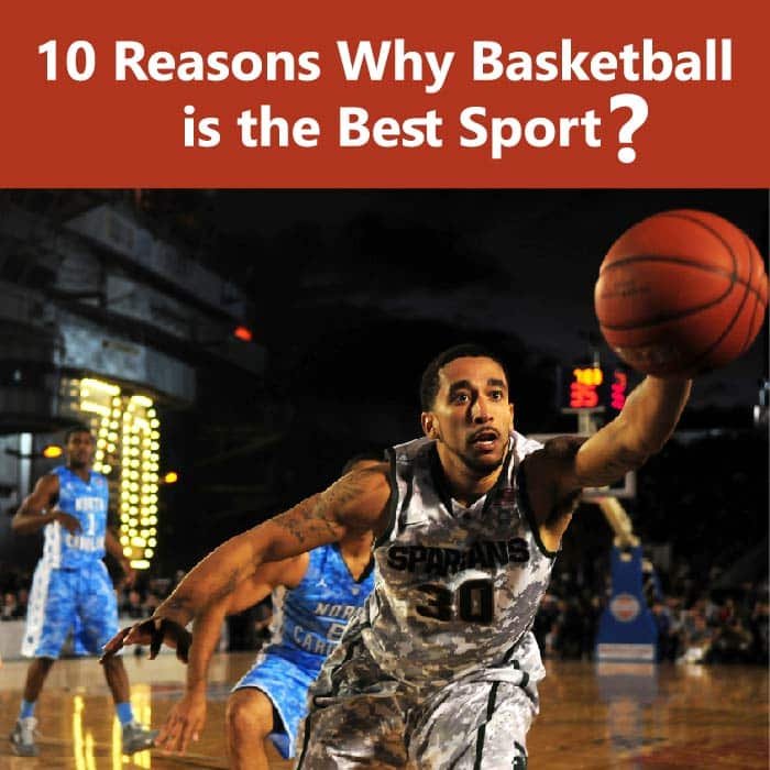 10 reasons why basketball is the best sport