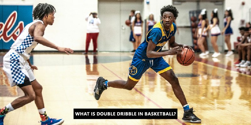 What is double dribble in basketball 01